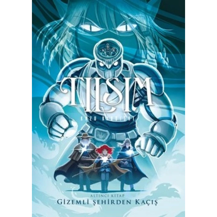 Tılsım 6 - Gizemli Şehirden Kaçış