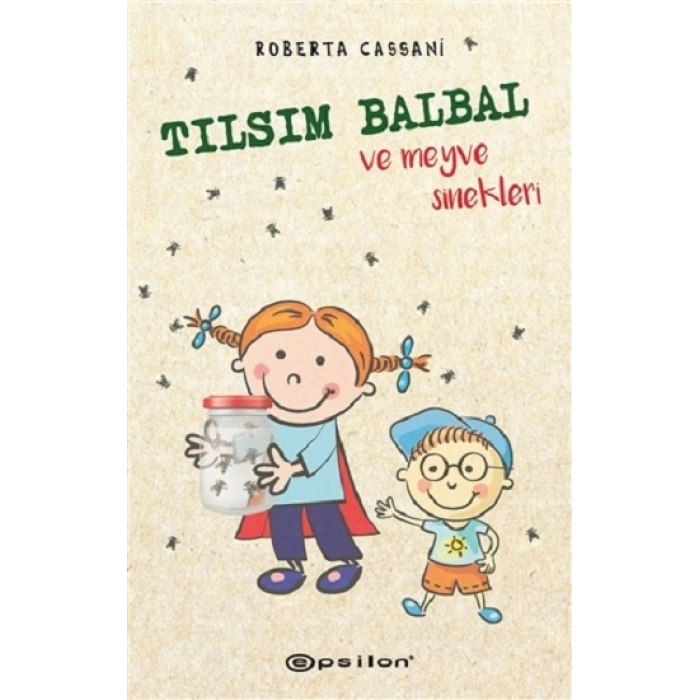 Tılsım Balbal Ve Meyve Sinekleri
