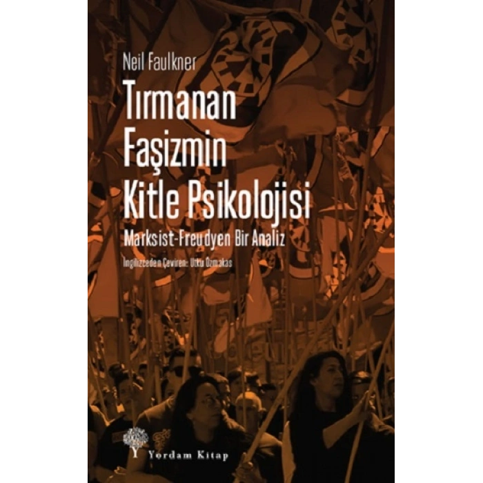 Tırmanan Faşizmin Kitle Psikolojisi