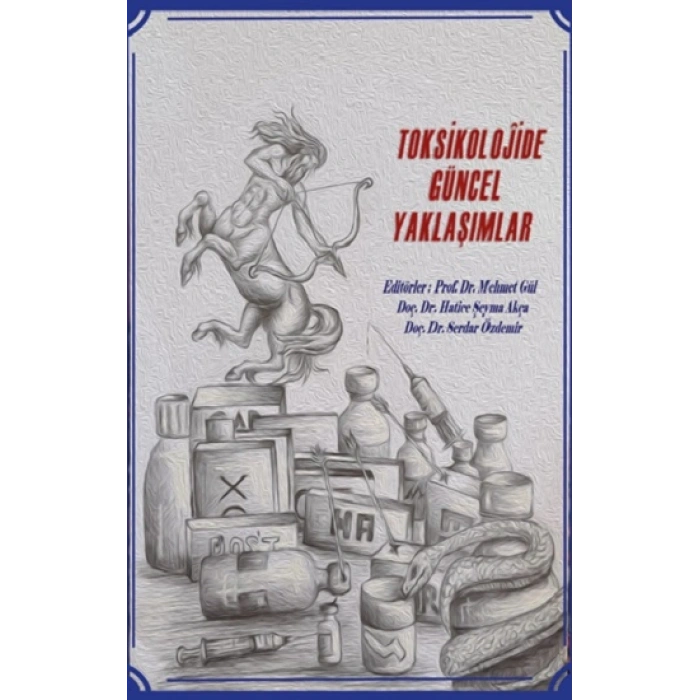 Toksikolojide Güncel Yaklaşımlar