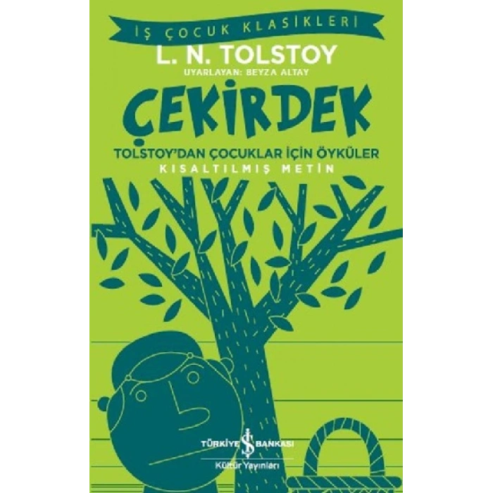 Tolstoydan Çocukla İçin Öyküler - Çekirdek