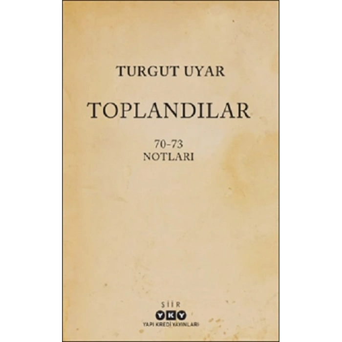 Toplandılar