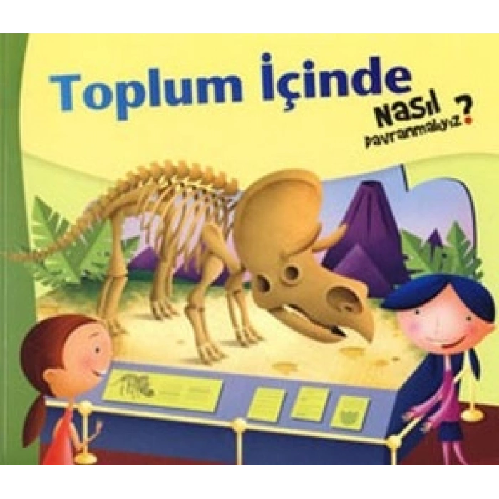 Toplum İçinde Nasıl Davranmalıyız - 3