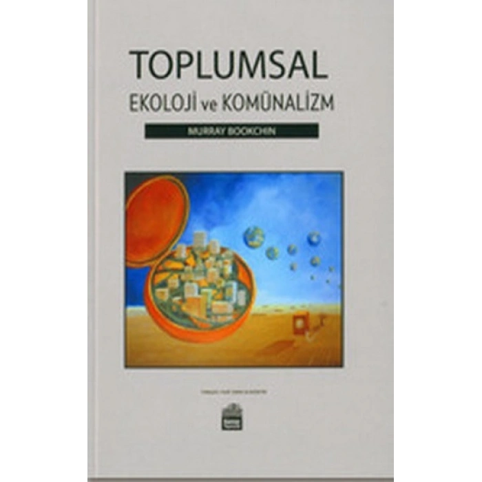 Toplumsal Ekoloji Ve Komünalizm