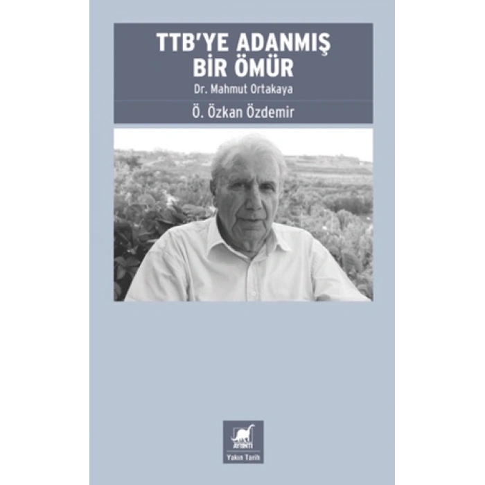 Ttb’ye Adanmış Bir Ömür: Dr. Mahmut Ortakaya