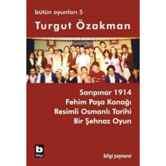 Turgut Özakman Bütün Oyunları 5