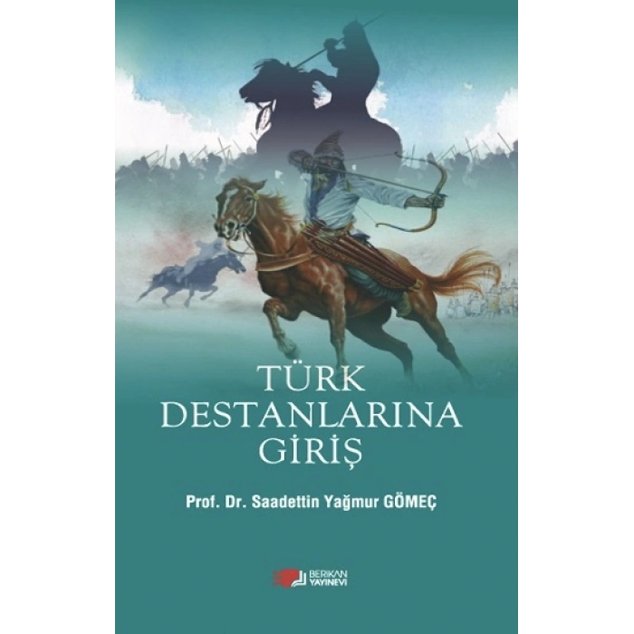 Türk Destanlarına Giriş