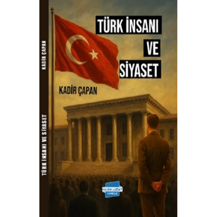 Türk İnsanı Ve Siyaset