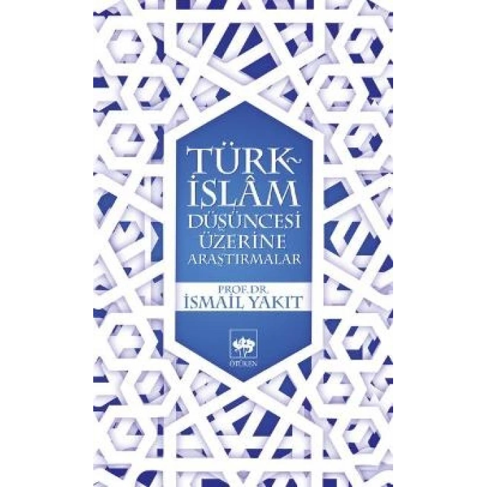 Türk-islam Düşüncesi Üzerine Araştırmalar