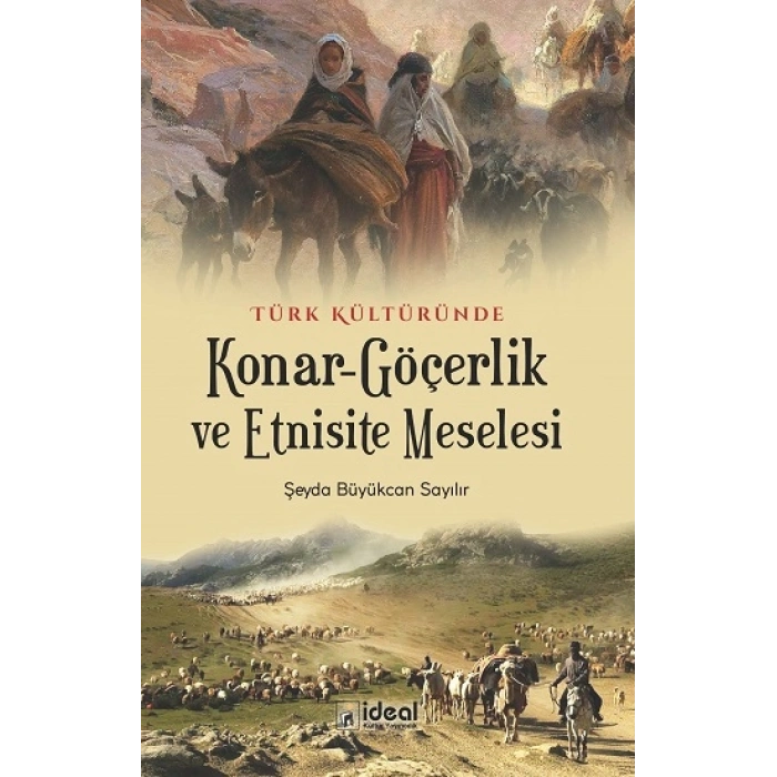 Türk Kültüründe Konar-göçerlik Ve Etnisite Meselesi