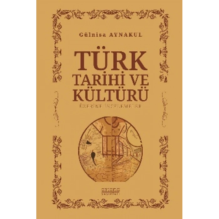 Türk Tarihi Ve Kültürü Üzerine İncelemeler