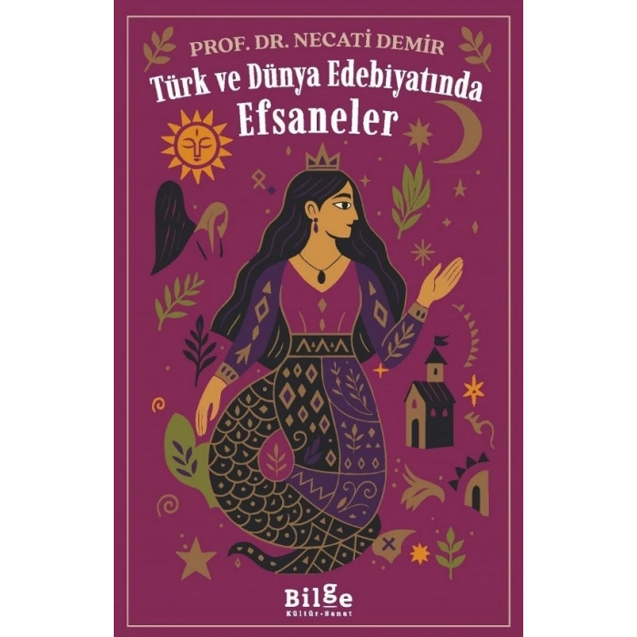 Türk Ve Dünya Edebiyatında  Efsaneler