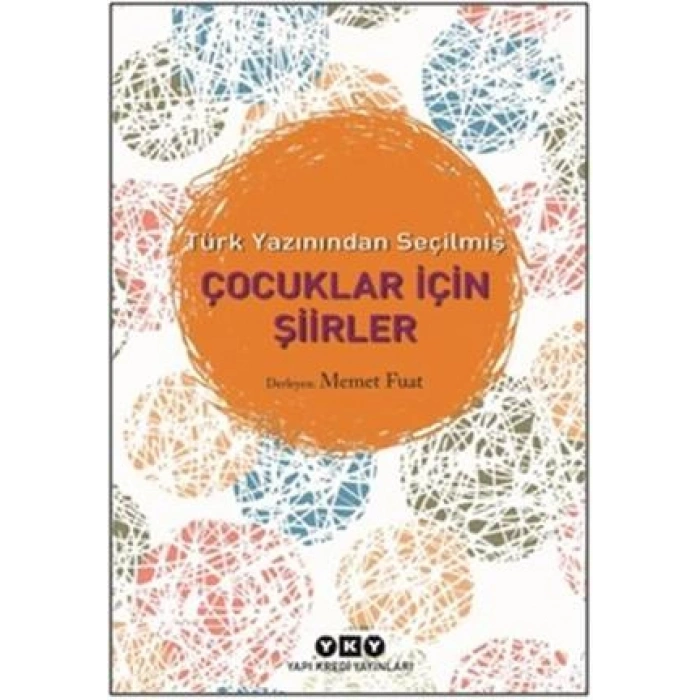 Türk Yazınından Seçilmiş Çocuklar İçin Şiirler