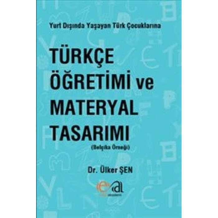 Türkçe Öğretimi Ve Materyal Tasarımı