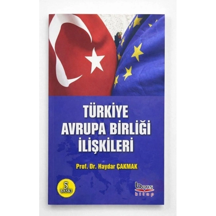 Türkiye Avrupa Birliği İlişkileri
