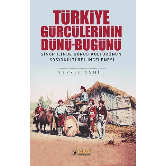 Türkiye Gürcülerinin Dünü - Bugünü