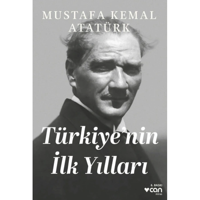Türkiyenin İlk Yılları