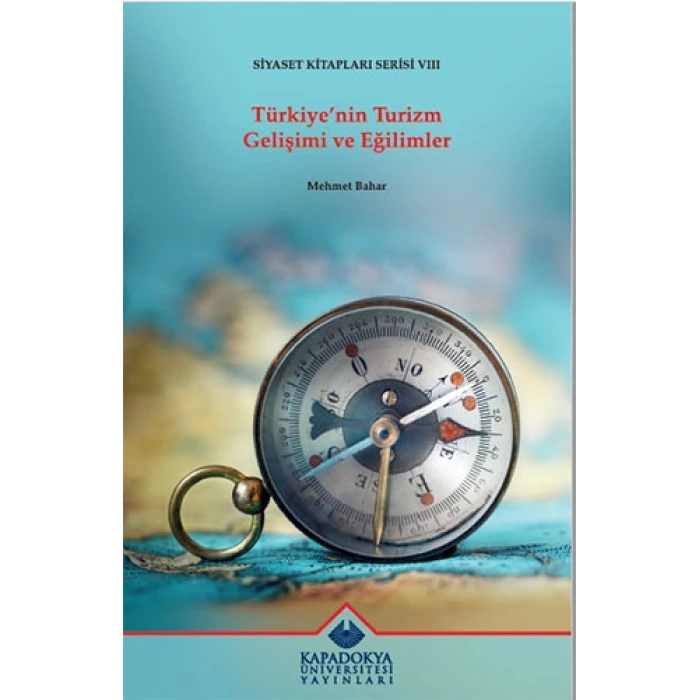 Türkiyenin Turizm Gelişimi Ve Eğilimler