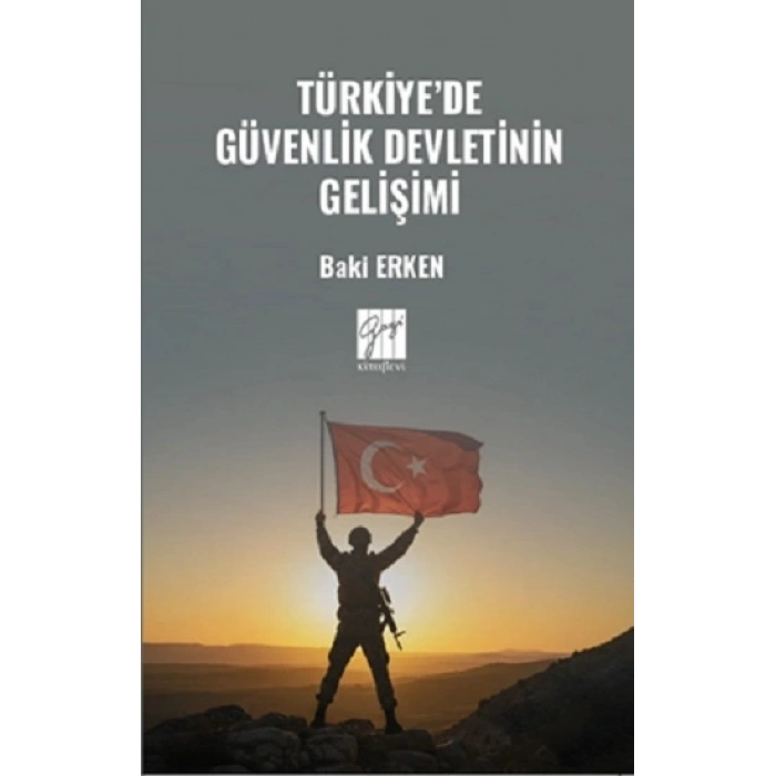 Türkiye’de Güvenlik Devletinin Gelişimi