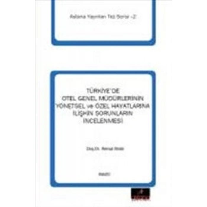 Türkiyede Otel Genel Müdürlerinin Yönetsel Ve Özel