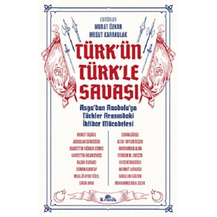 Türk’ün Türk’le Savaşı