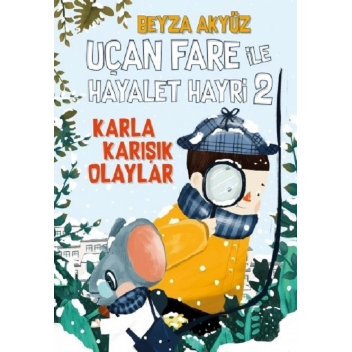 Uçan Fare İle Hayalet Hayri 2: Karla Karışık Olaylar