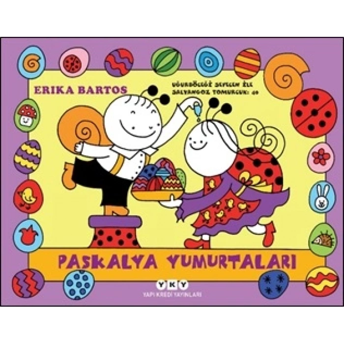 Uğurböceği Sevecen İle Salyangoz Tomurcuk 40-paskalya Yumurtaları