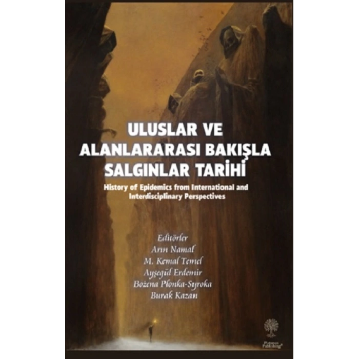 Uluslar Ve Alanlararası Bakışla Salgınlar Tarihi
