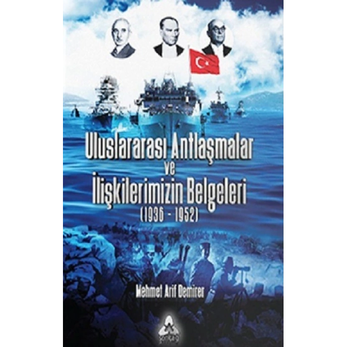Uluslararası Antlaşmalar Ve İlişkilerimizin Belgeleri