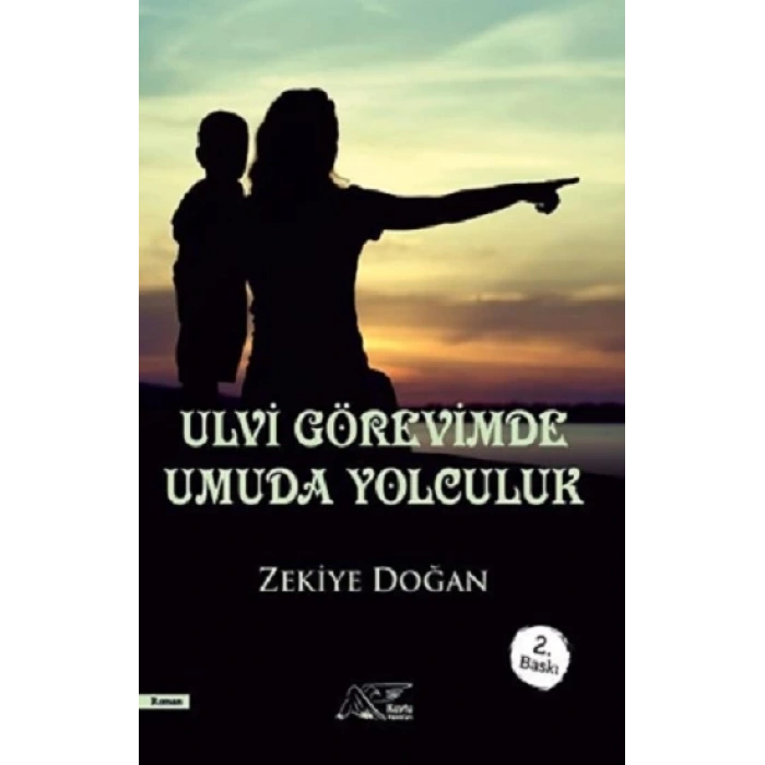 Ulvi Görevimde Umuda Yolculuk