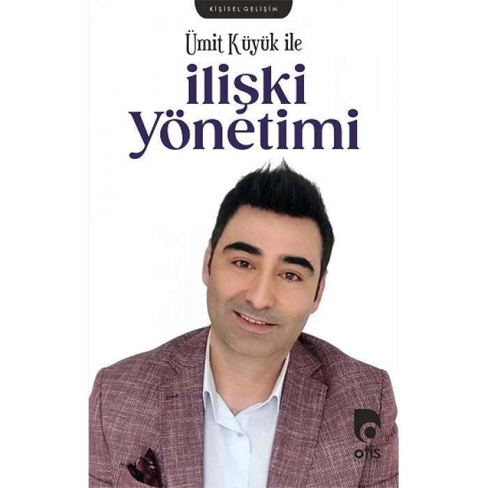 Ümit Küyük İle İlişki Yönetimi