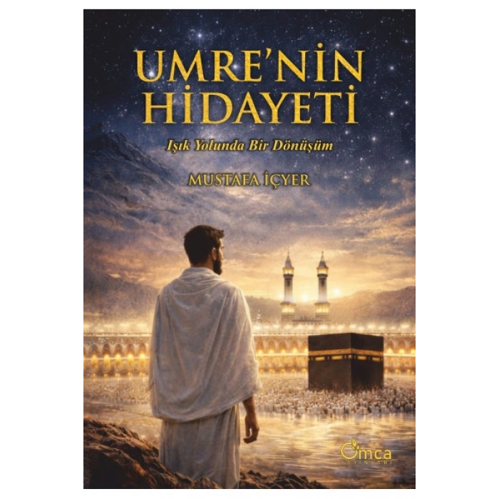 Umrenin Hidayeti - Işık Yolunda Bir Dönüşüm