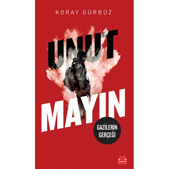 Unutmayın (gazilerin Gerçeği)