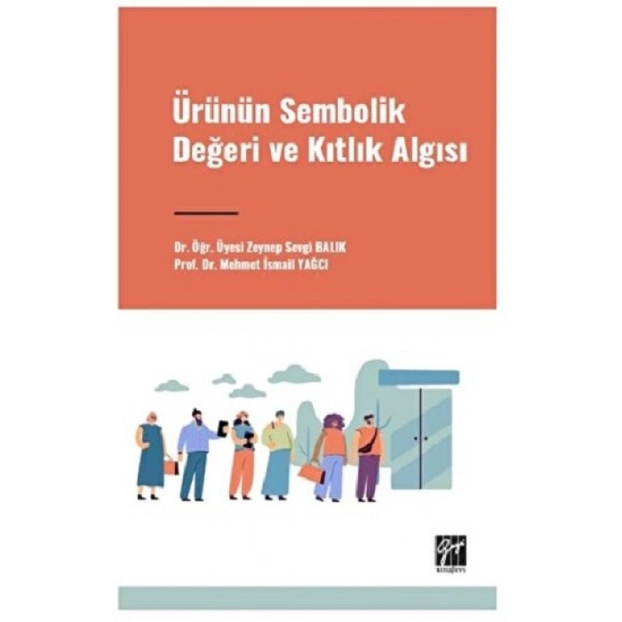 Ürünün Sembolik Değeri Ve Kıtlık Algısı