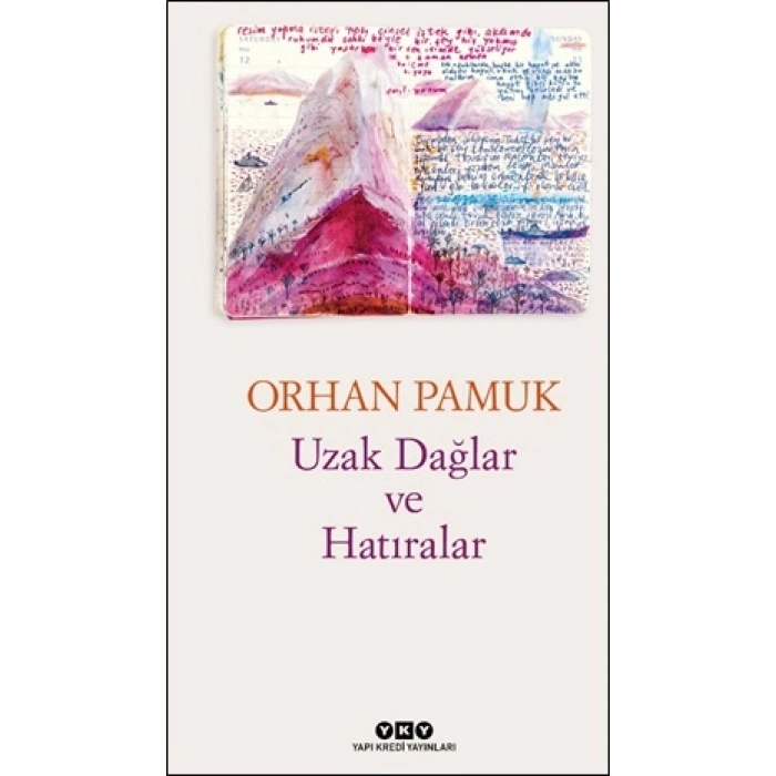 Uzak Dağlar Ve Hatıralar
