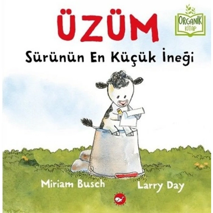 Üzüm - Sürünün En Küçük İneği (ciltli)