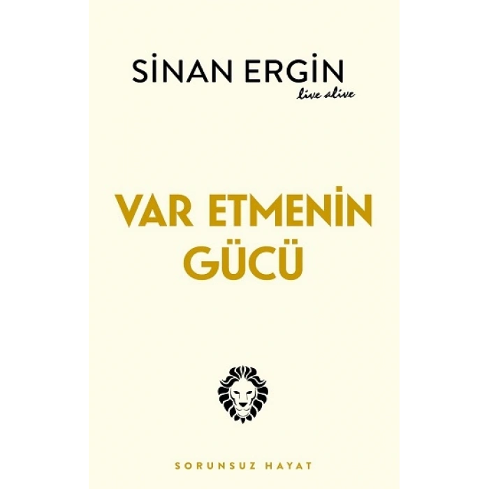 Var Etmenin Gücü