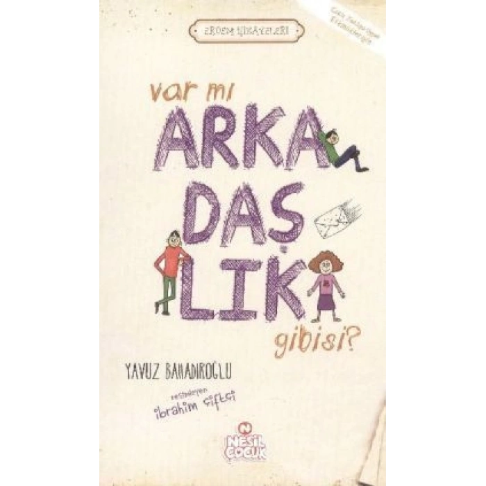 Var Mı Arkadaşlık Gibisi ?