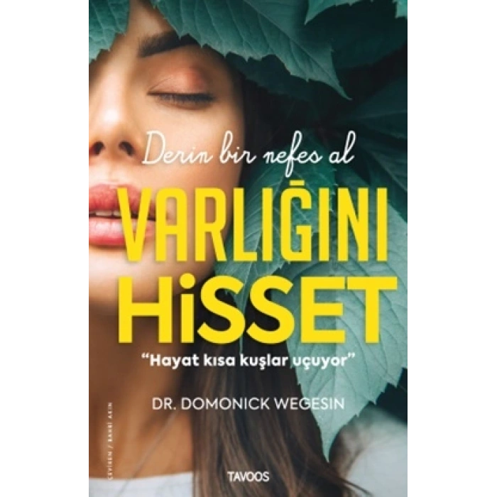 Varlığını Hisset  –derin Bir Nefes Al