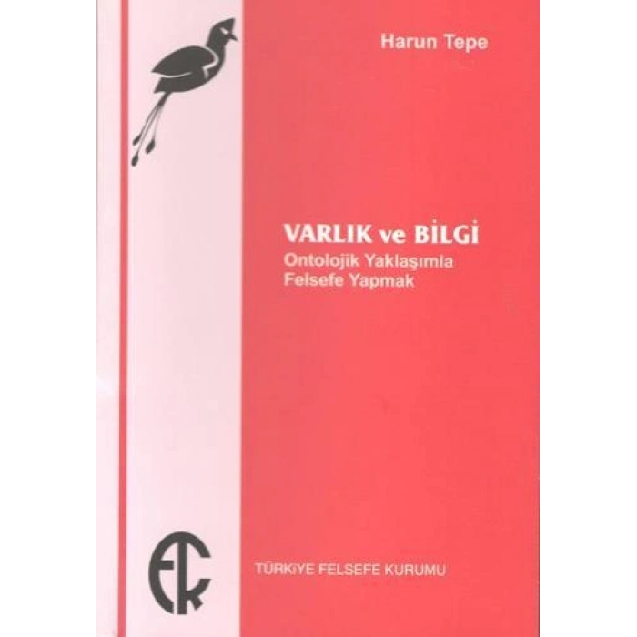 Varlık Ve Bilgi