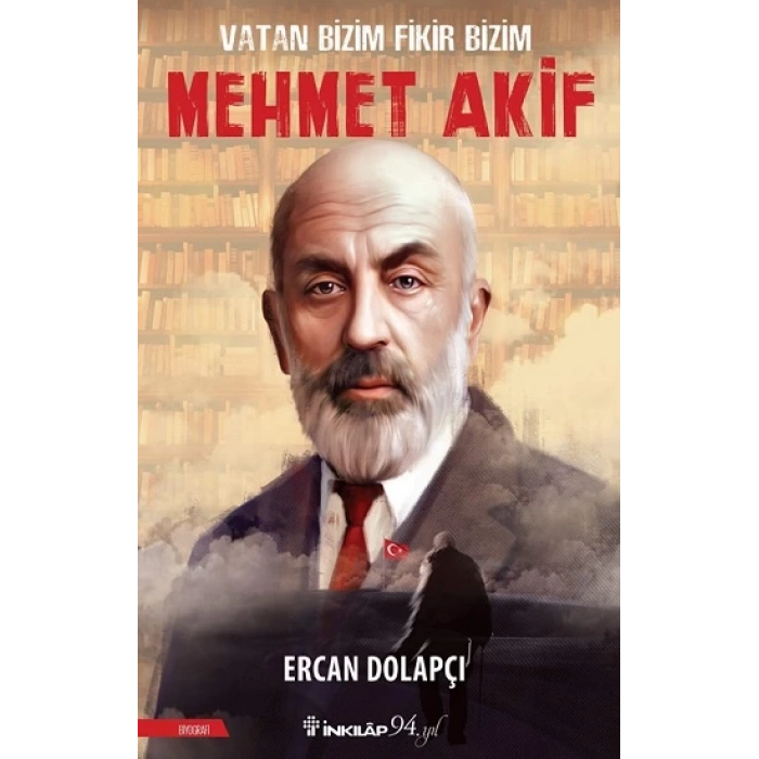 Vatan Bizim Fikir Bizim Mehmet Akif