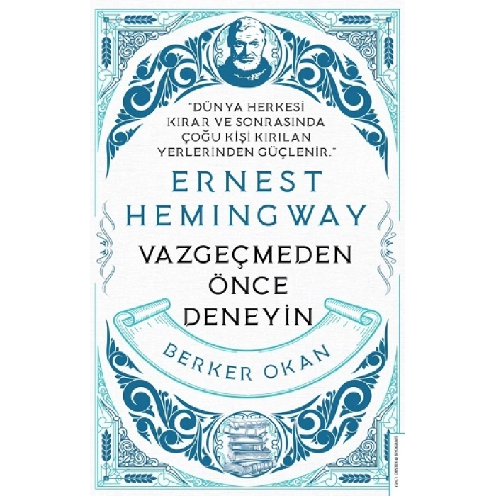 Vazgeçmeden Önce Deneyin-ernest Hemingway