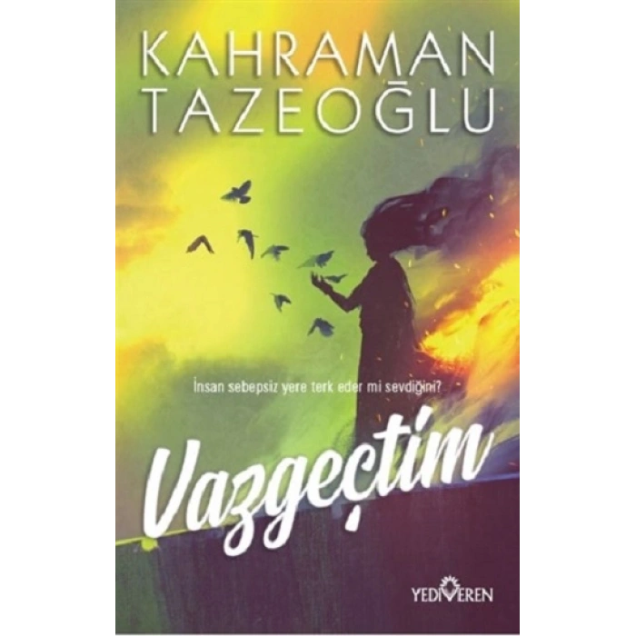 Vazgeçtim