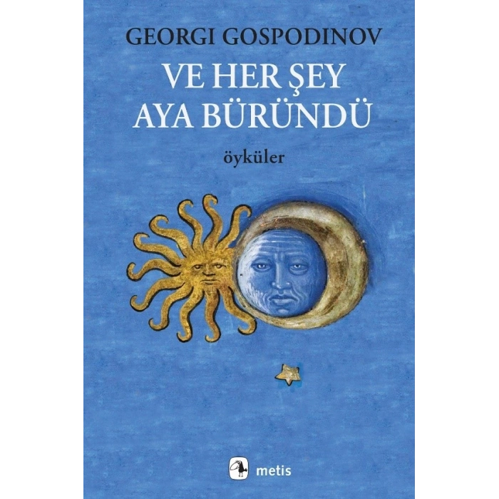 Ve Her Şey Aya Büründü