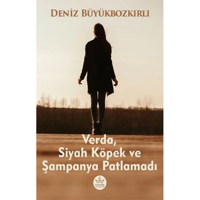 Verda, Siyah Köpek Ve Şampanya Patlamadı