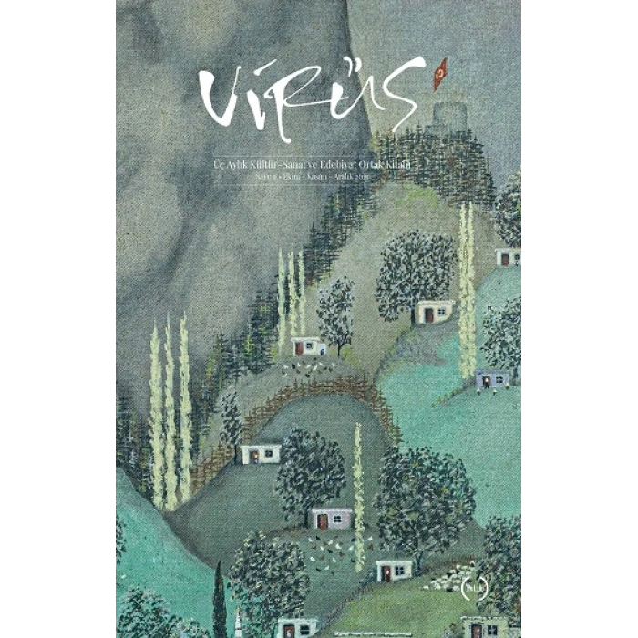 Virüs Üç Aylık Kültür Sanat ve Edebiyat Ortak Kitabı Sayı - 9