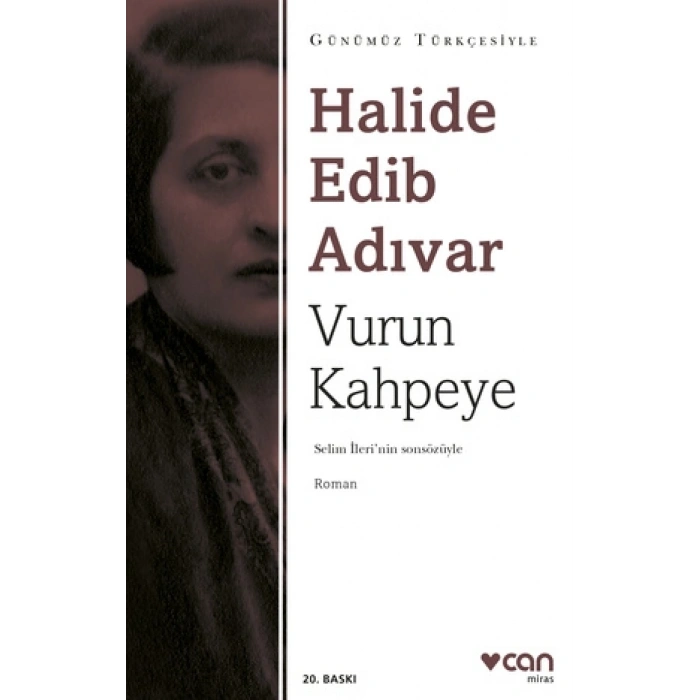 Vurun Kahpeye (günümüz Türkçesiyle)