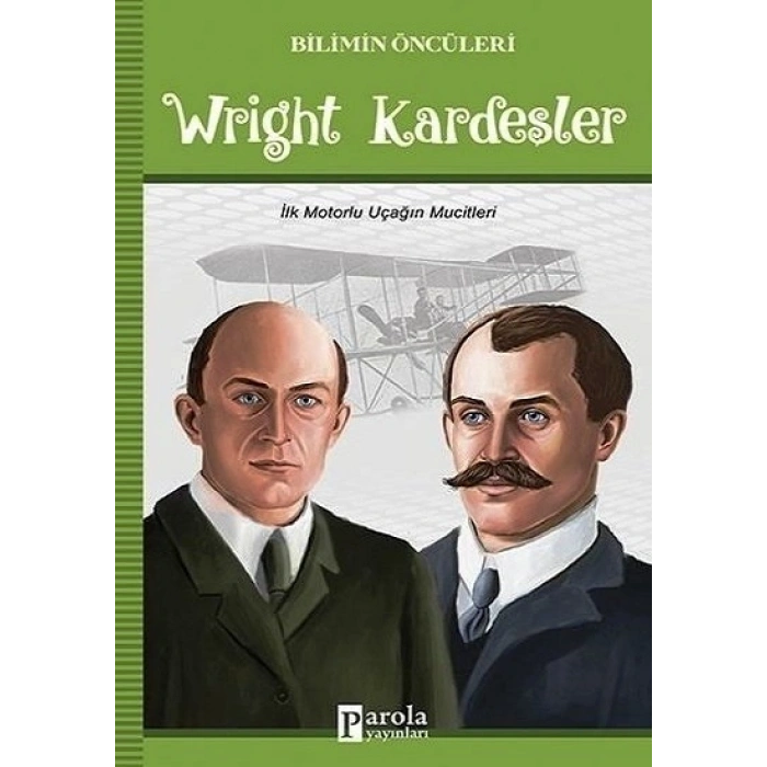 Wright Kardeşler - Bilimin Öncüleri