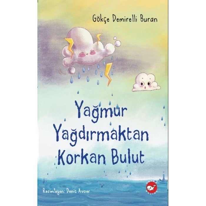 Yağmur Yağdırmaktan Korkan Bulut