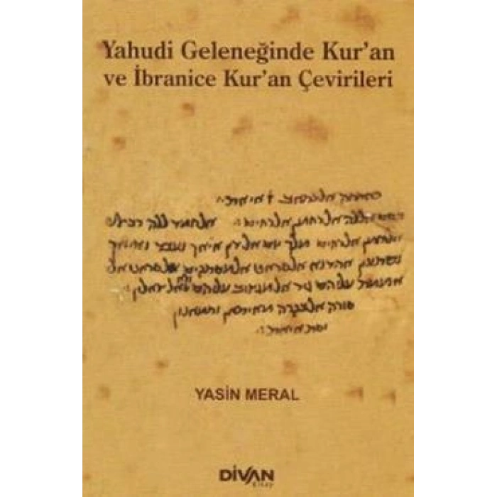 Yahudi Geleneğinde Kuran Ve İbranice Kuran Çevirileri